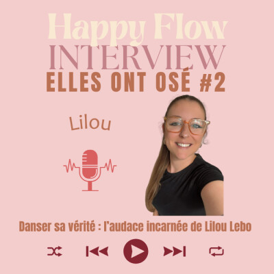 Elles ont osé #2 - Danser sa vérité : l’audace incarnée de Lilou Lebo cover