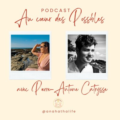 9. Oser s’écouter & suivre sa vocation avec Pierre-Antoine Catrysse cover