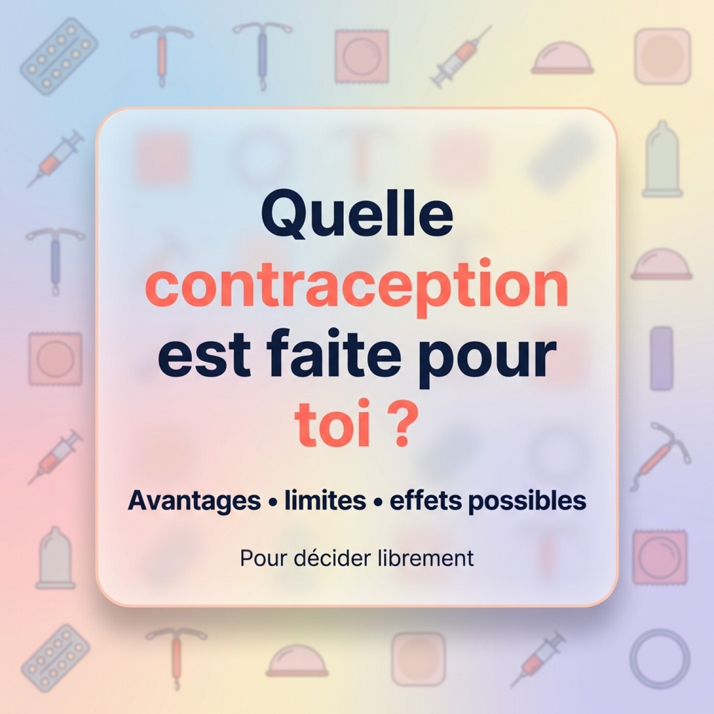 Quelle contraception choisir ? — Le guide clair de la contraception
