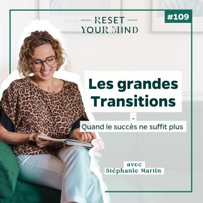 Ep109- Grandes transitions : Quand le succès ne suffit plus cover
