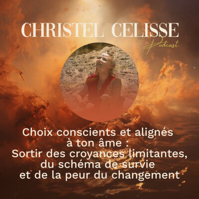 Choix conscients et alignés à ton âme : Sortir des croyances limitantes, du schéma de survie et de la peur du changement cover