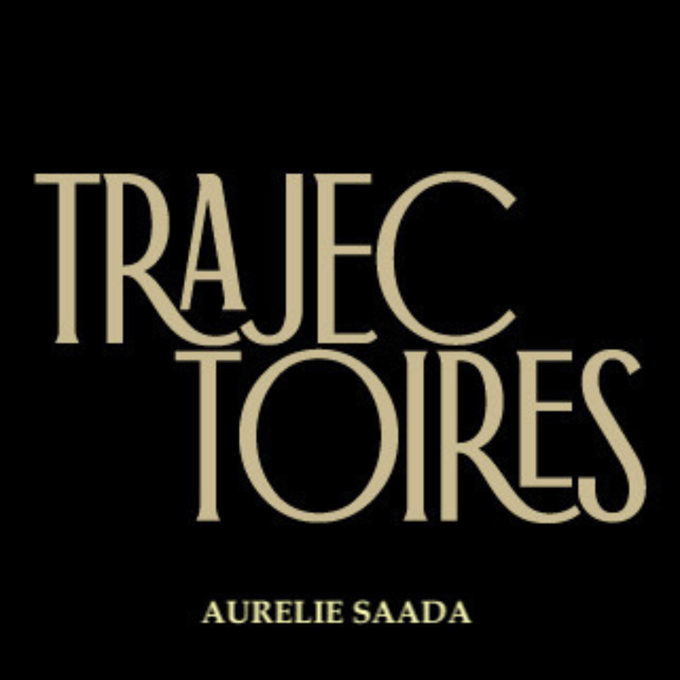 La trajectoire d'Aurélie Saada La trajectoire d'Aurélie Saada