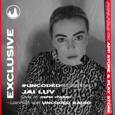 EP04 : Uncoded Session : Jai Luv [Minimal, Tech House] cover