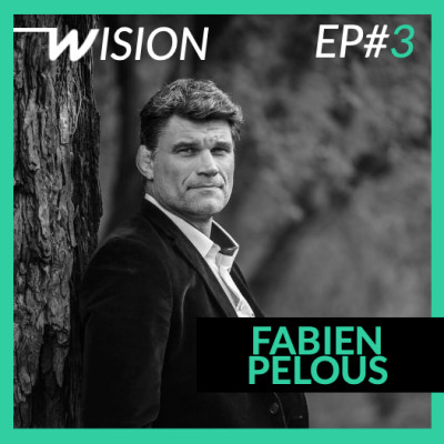 Wision #3 Fabien Pelous : "La solidarité ne se décrète pas, elle se construit..." cover