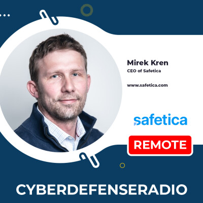 Cyber Defense Radio – Mirek Kren – CEO – Safetica – Hotseat Podcast – 2025 cover