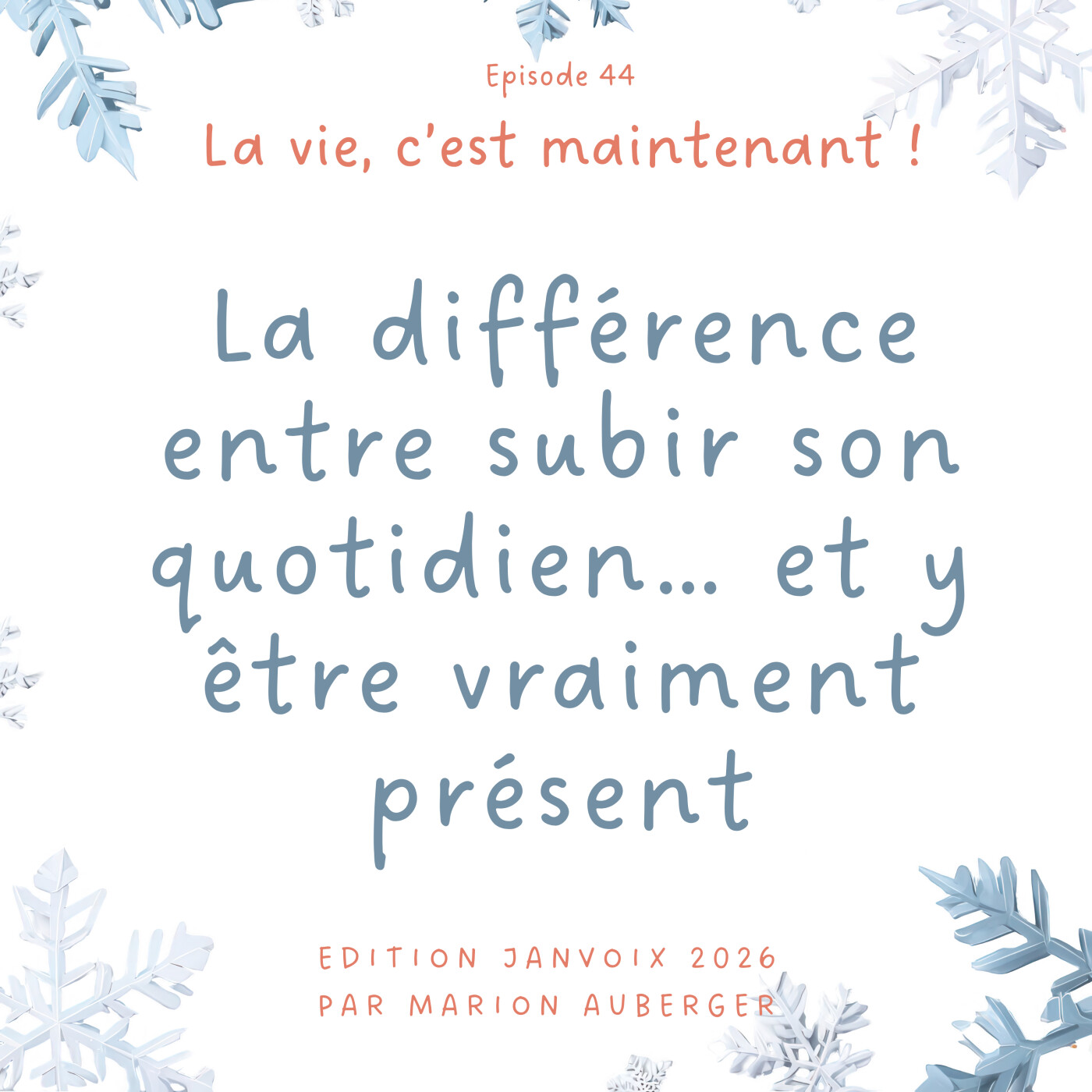 La vie c\'est maintenant !