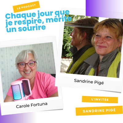 Episode podcast I On a qu’une vie, c’est un cadeau avec Sandrine Pigé cover