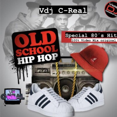 Old School Hip-Hop By Vdj C-Real (Special 80's Rap,Smurf & Break-Dance) cover