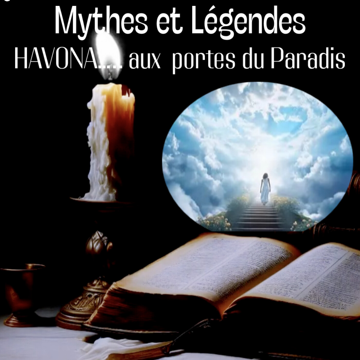 HAVONA: aux portes du Paradis. Le dernier voyage de l'âme