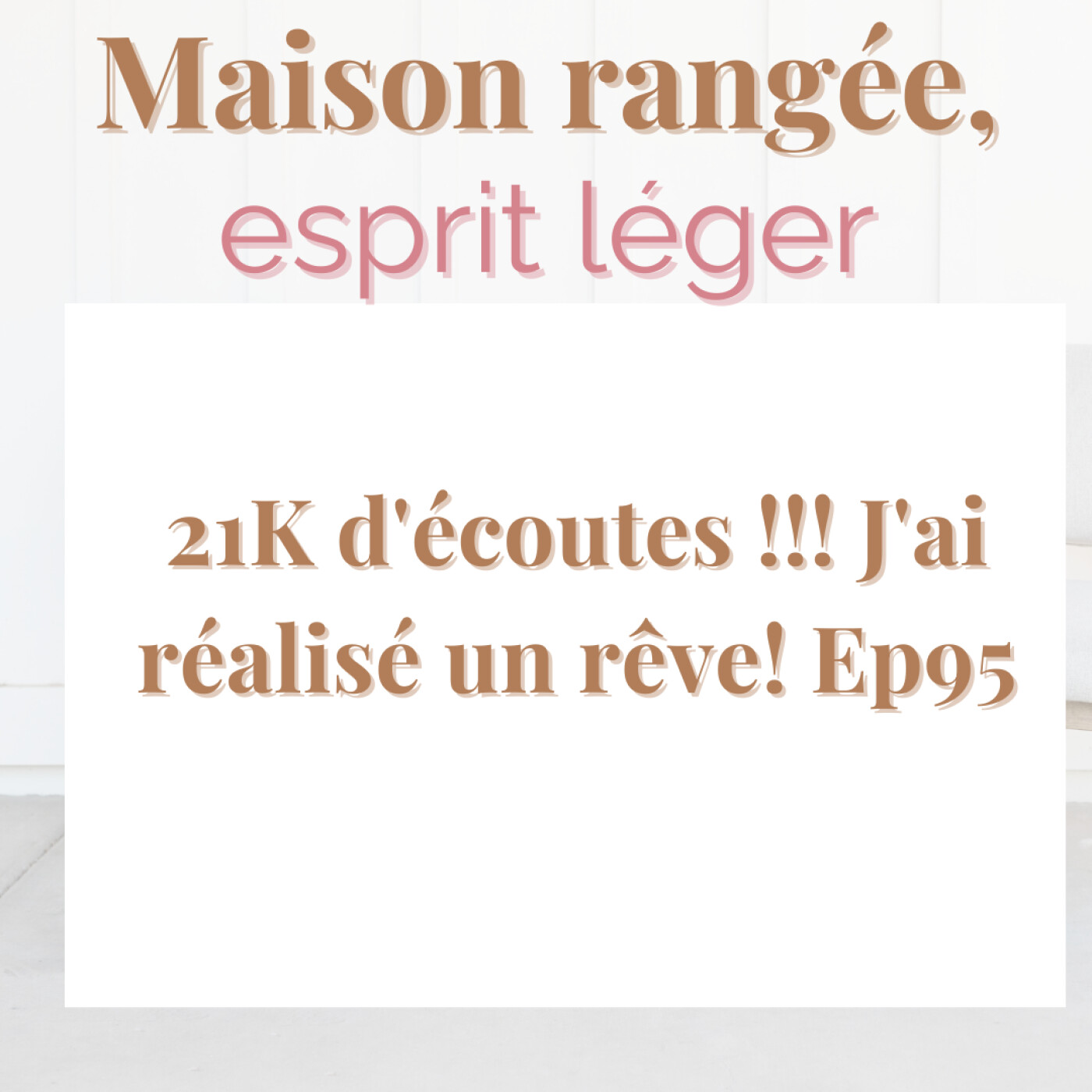 21K d'écoutes !!! J'ai réalisé un rêve! Ep95