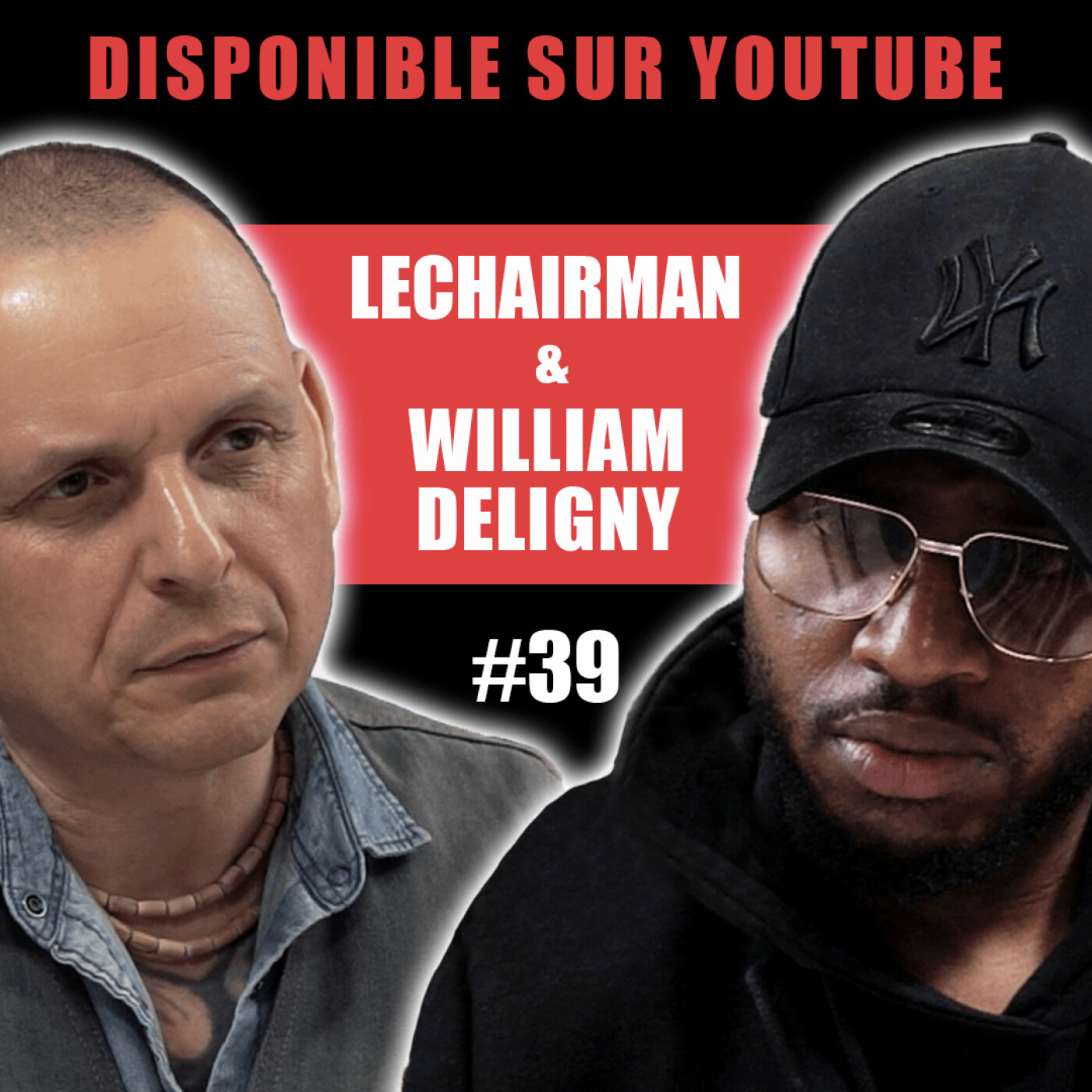 #39 LeChairman & William Deligny parlent Redemption, Gang, Skinhead, 93, Hindouisme, Social...
