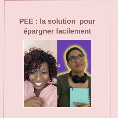 S.02 - Episode 21 - PEE : la solution  pour épargner facilement cover