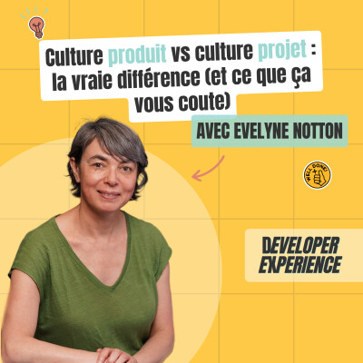 [EXTRAIT] Culture produit vs culture projet : la vraie différence (et ce que ça vous coute) — Evelyne cover
