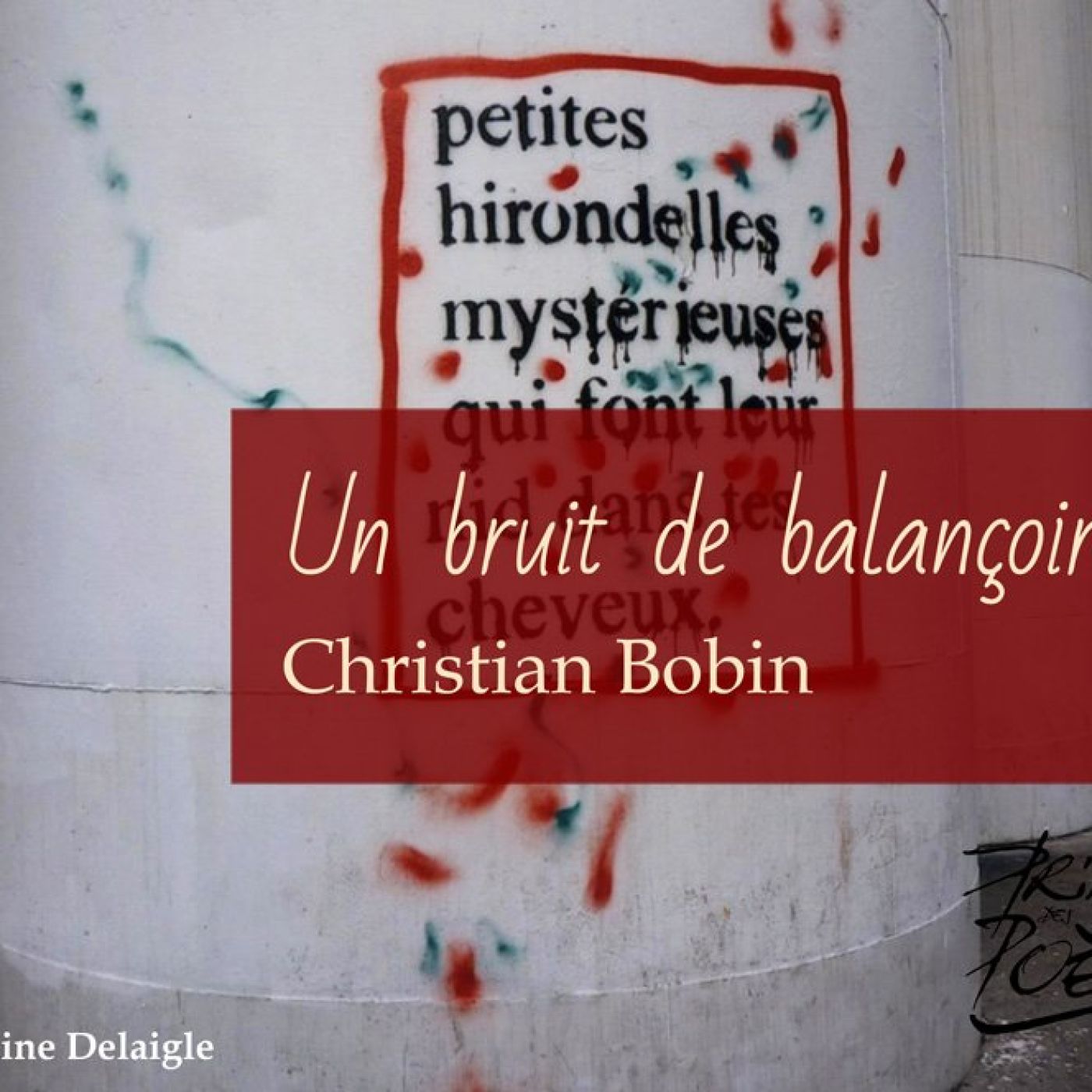 Un bruit de balançoire de Christian Bobin Un bruit de balançoire de Christian Bobin