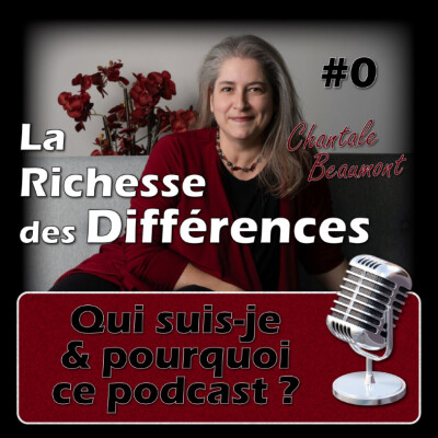 Présentation de La Richesse des Différence et Chantale Beaumont - E00 cover