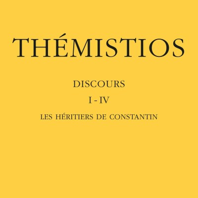 Thémistios - Discours I-IV. Tome I : Les Héritiers de Constantin cover