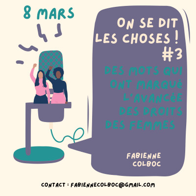 #3 Ces mots qui ont marqué l'avancée des droits des femmes. On se dit les choses ! cover