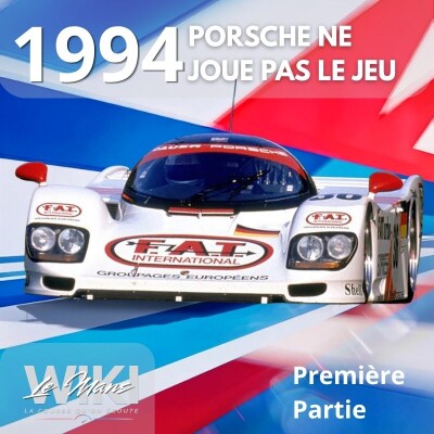 WikiLeMans - 1994, Porsche ne joue pas le jeu cover
