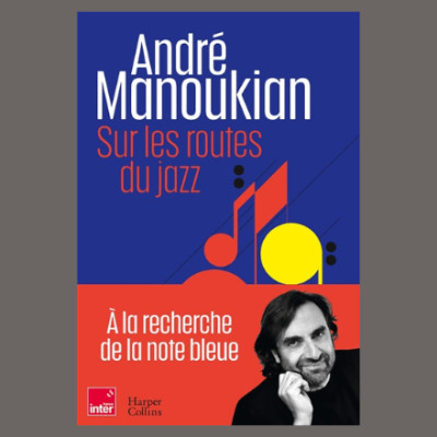 André Manoukian - Sur les routes du jazz cover