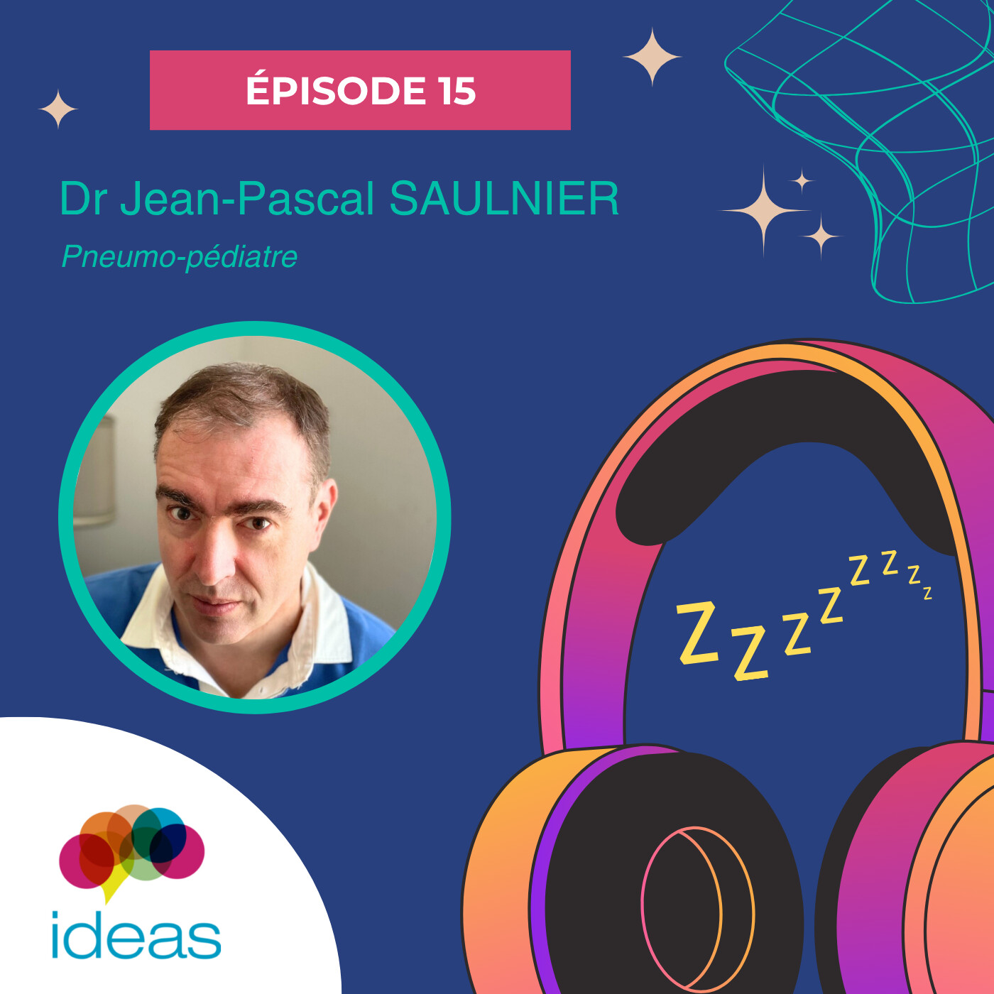 #15 - Dr Jean-Pascal SAULNIER -  Pneumo-pédiatre episode artwork