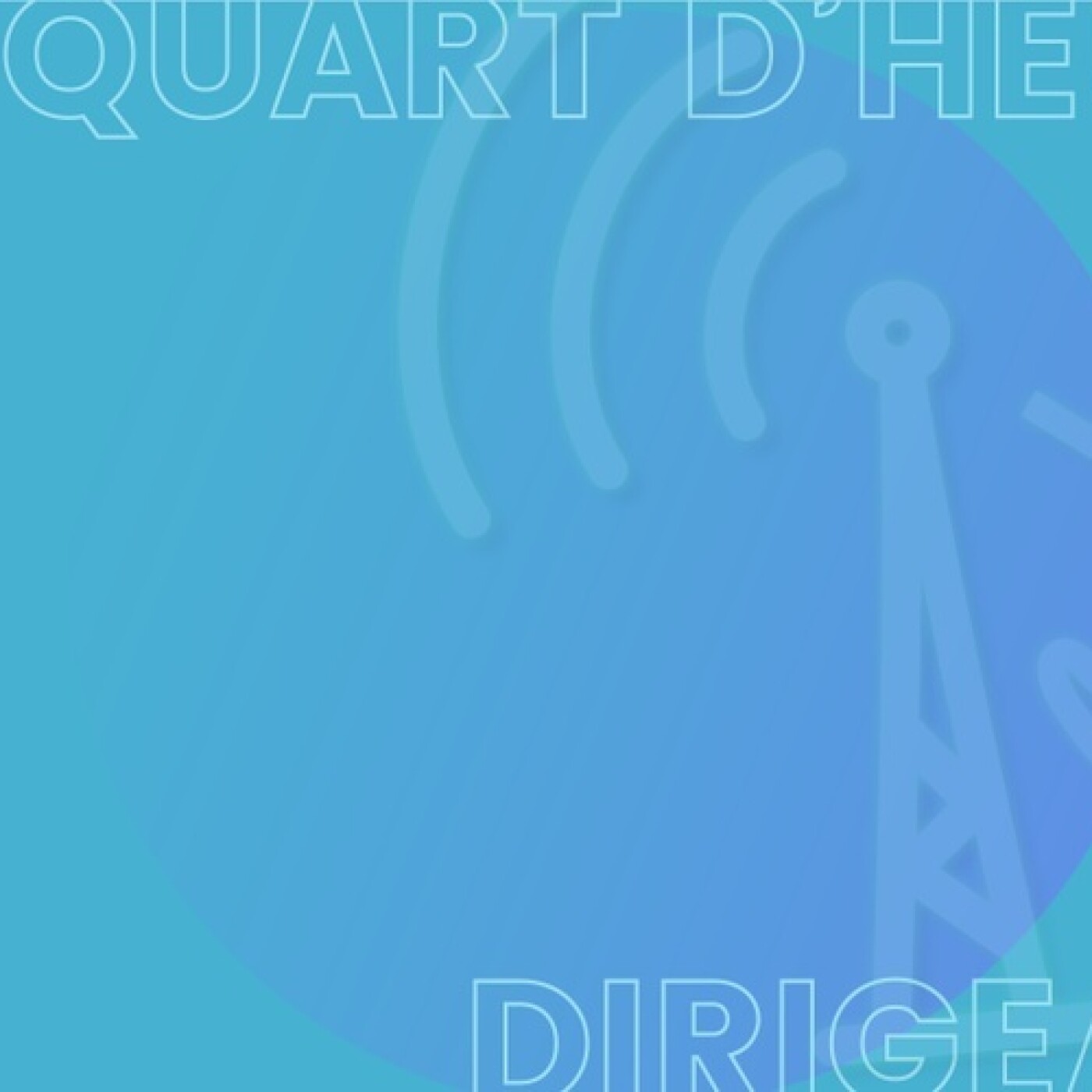 Nicolas Roos / Camille Gabylore : 1ère partie - Le Quart d'Heure Dirigeant du 18 juin episode artwork