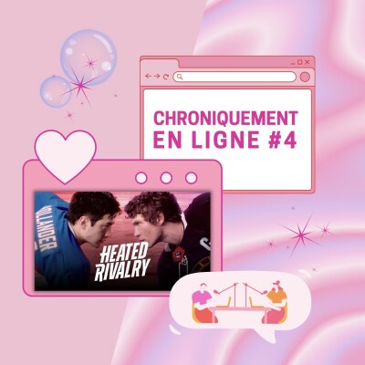 CHRONIQUEMENT EN LIGNE #5 - Heated Rivalry cover