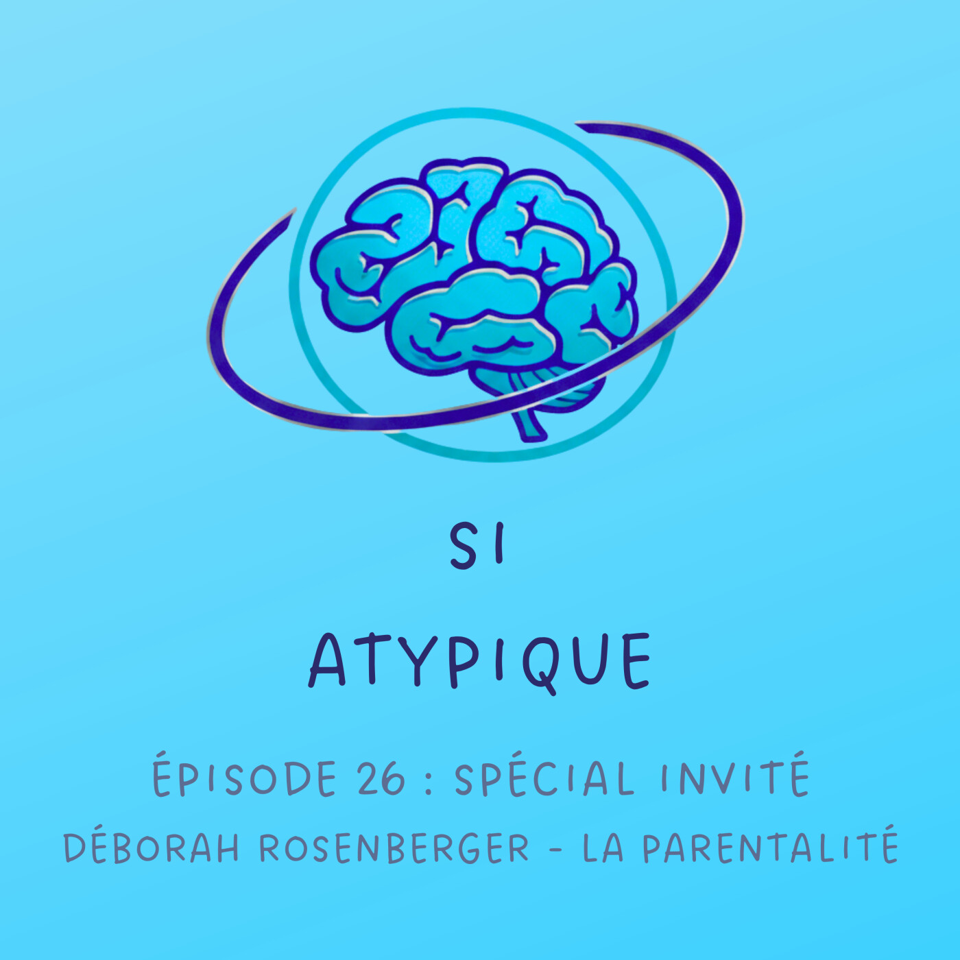 Episode 26 : Spécial invité avec Déborah Rosenberger - La parentalité