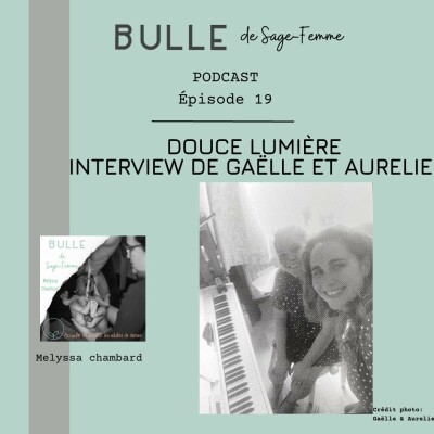 EP19 "Douce lumière" rencontre avec Gaëlle et Aurélie cover