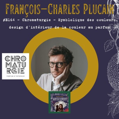 E164 - François-Charles Plucain- Chromaturgie - Symblolique des couleurs, design d’intérieur de la couleur au parfum cover