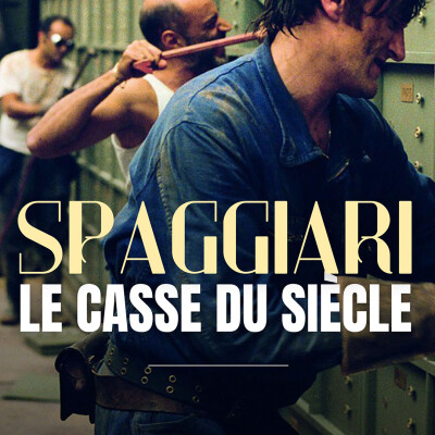 SPAGGIARI : LE CASSE DU SIÈCLE ! cover