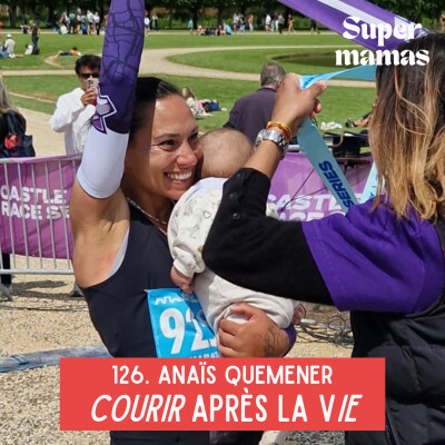 EP126. Anaïs Quemener • Courir après la vie cover