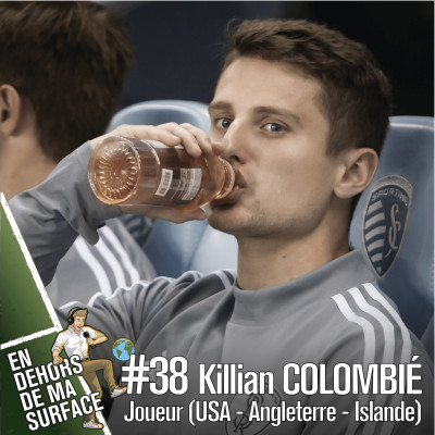 #38 - Killian Colombié, joueur USA, UK, Islande cover