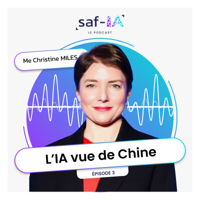 S2 - Ep. 1 - L'IA vue de Chine - Interview de Christine Miles cover