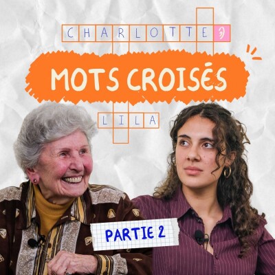 Saison 2 - Épisode 5 (partie 2) - Charlotte Barillet et Lila Rafaï cover