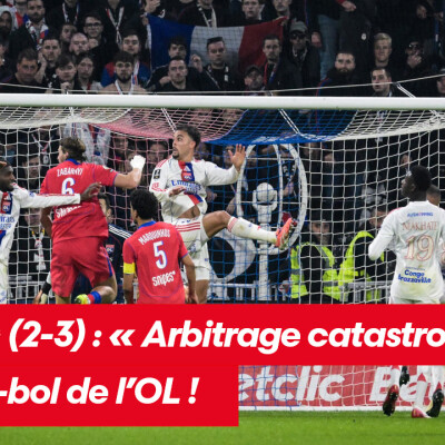 OL - PSG (2-3) : "Arbitrage catastrophique", le ras-le-bol de l'OL ! cover