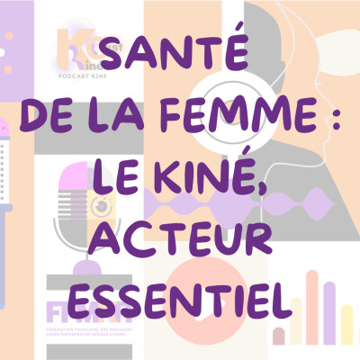 Santé de la femme : le kiné, acteur essentiel cover