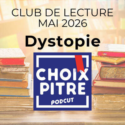 CLUB DE LECTURE - Mai 2026 -Dystopie cover