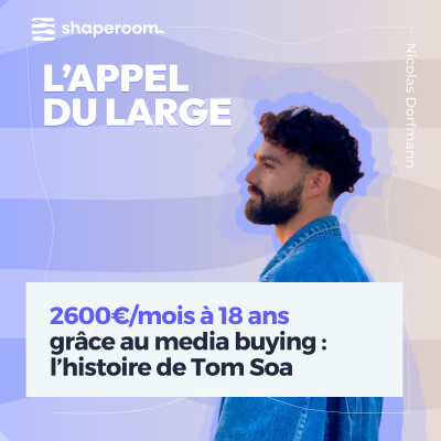 2600€/mois à 18 ans grâce au media buying : l’histoire de Tom Soa cover