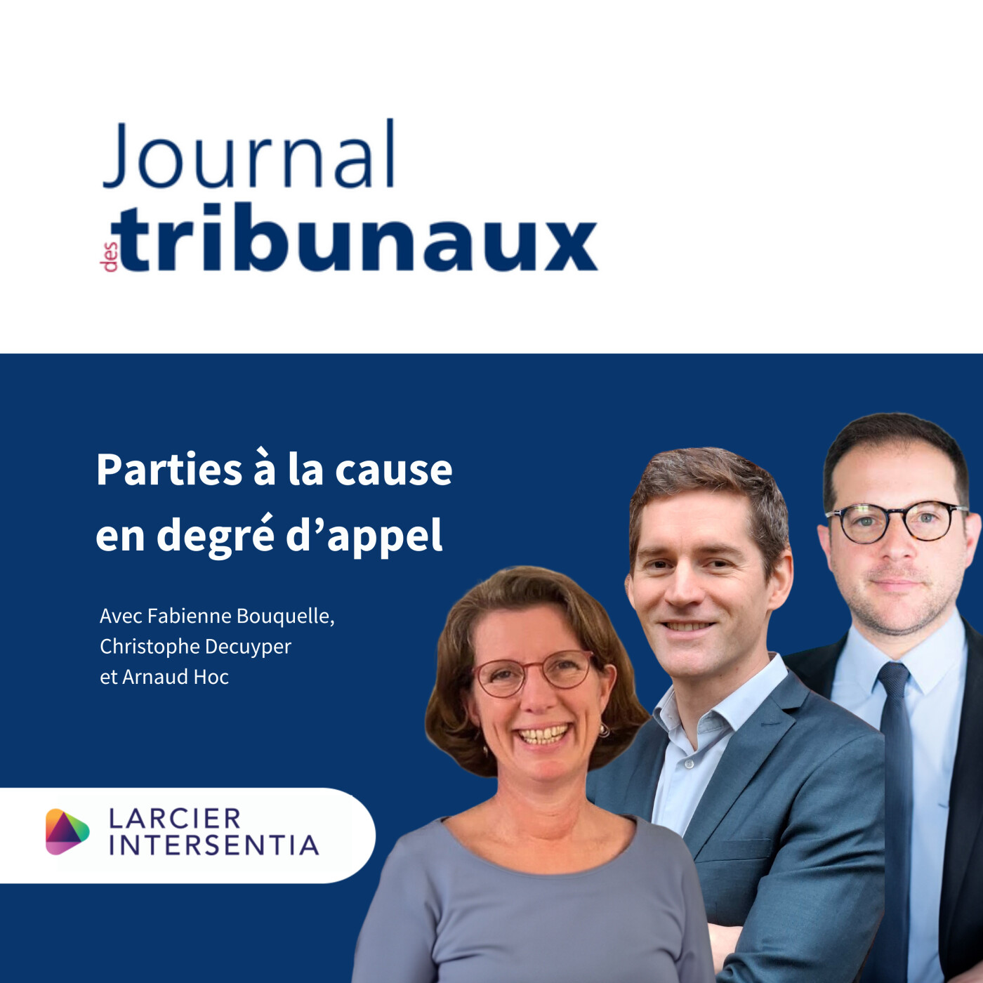 #46 – Parties à la cause en degré d’appel