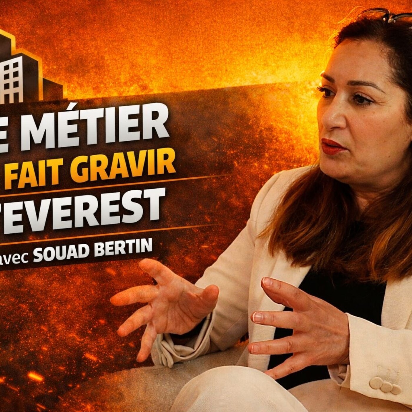 Ce métier te fait gravir l'Everest 🏔️ (Ep.5 - Souad Bertin) episode artwork