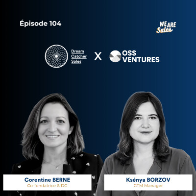 #104 OSS VENTURES : agents IA, Sales et futur du go-to-market cover