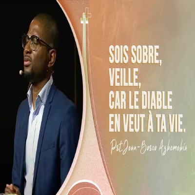 Jean-Bosco AGBEMEBIA : Sois sobre, veille, car le diable en veut à ta vie. cover