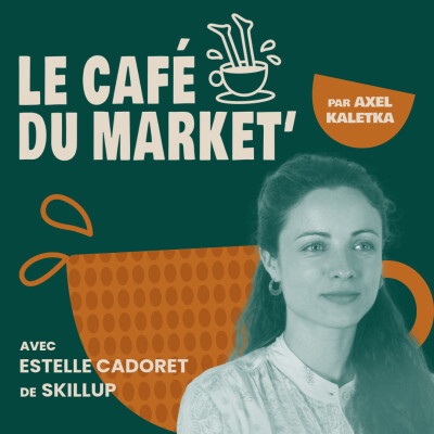 #193 Passer du mid-market aux grands comptes - avec Estelle Cadoret, CMO chez Skillup cover