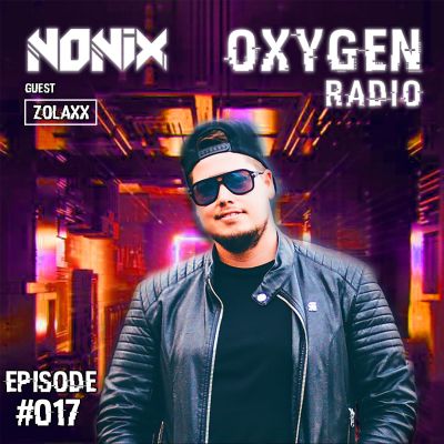 Oxygen Radio 017 - Guest : ZOLAXX cover