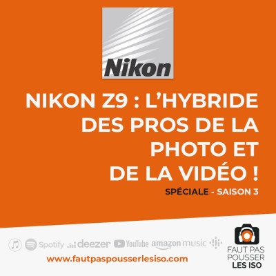 SPÉCIALE - Nikon Z9 : l'hybride des pros de la photo et de la vidéo ! cover