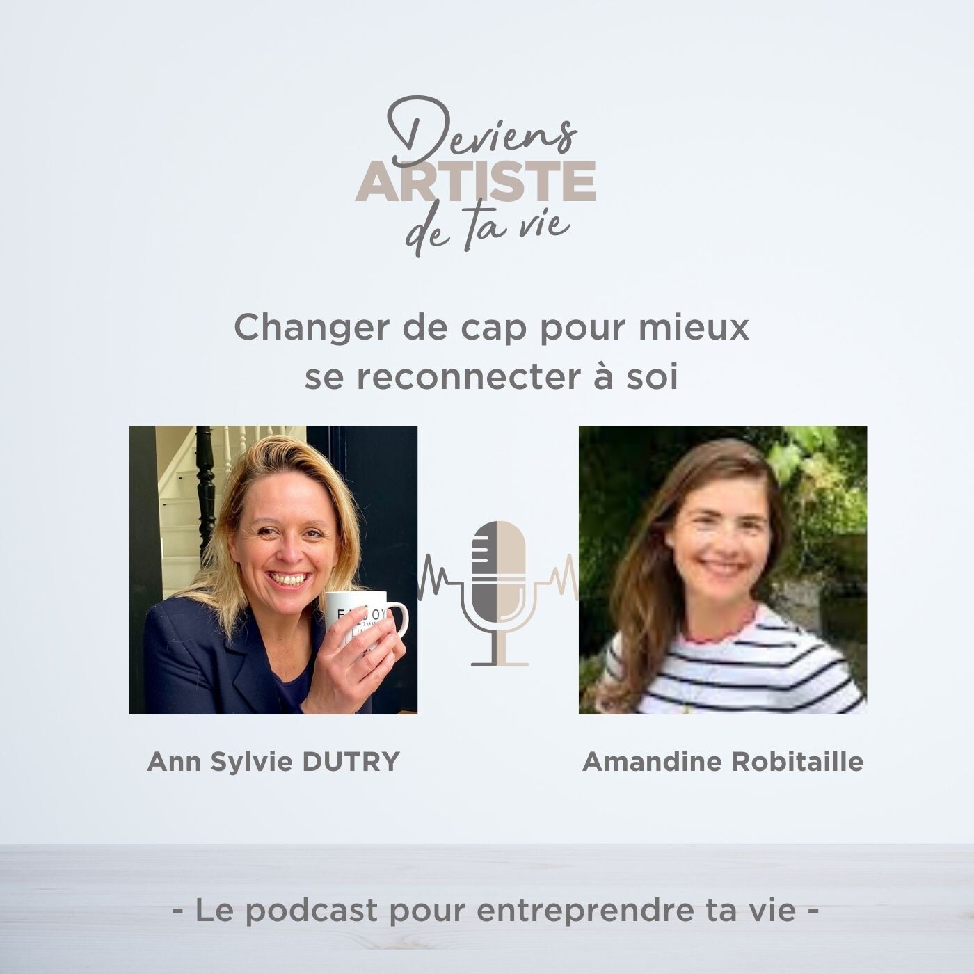 E138 : Changer de cap pour mieux se reconnecter à soi – Le parcours inspirant d’Amandine Robitaille