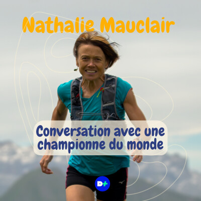 Conversation avec une championne du monde - Nathalie Mauclair cover