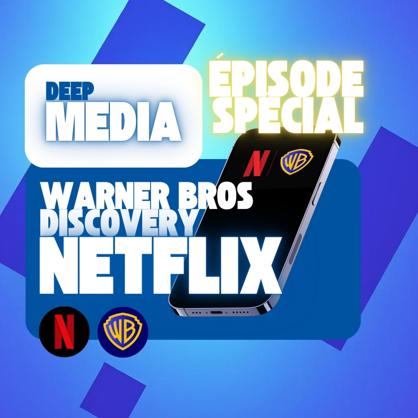 ✅ Episode bonus : Netflix rachète Warner Bros Discovery et révolutionne toute l'industrie 🎙️ Deep Capsule spéciale - Deep Media 🎧 ✅ Episode bonus : Netflix rachète Warner Bros Discovery et révolutionne toute l'industrie 🎙️ Deep Capsule spéciale - Deep Media 🎧