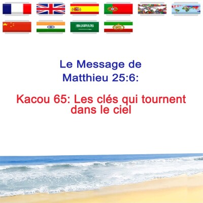 Kc.65 — Les clés qui tournent dans le ciel — Prophète Kacou Philippe cover