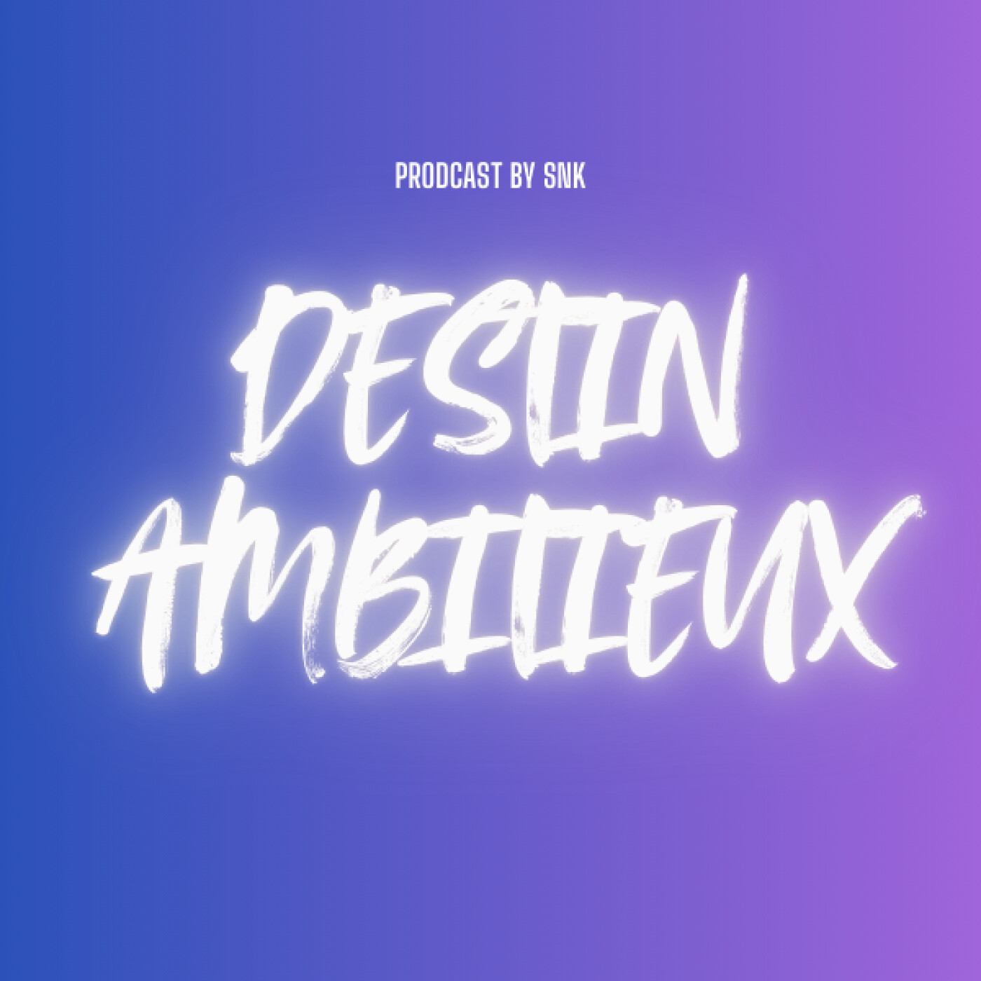 Destin Ambitieux podcast artwork